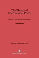 The Theory of International Prices 0674730917 Book Cover