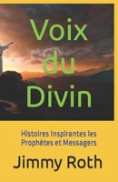 Voix du Divin: Histoires Inspirantes les Prophètes et Messagers B0C1J5BR4C Book Cover