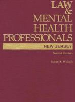 Law & Mental Health Professionals: New Jersey (Law & Mental Health Professionals Series) 1557983712 Book Cover