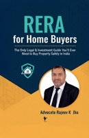 RERA for Home Buyers: The Only Legal & Investment Guide You’ll Ever Need to Buy Property Safely in India B0GMZFDYZ3 Book Cover