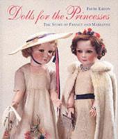 Dolls for the Princesses: The Story of France and Marianne 0500976171 Book Cover