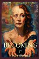 Becoming: She faced the mirror and found her own revolution. B0FTF1BVR2 Book Cover