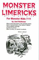 Monster Limericks: For Monster Kids 7-11 1930596707 Book Cover
