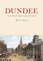 Dundee: The Postcard Collection 1398121517 Book Cover