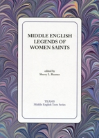 Middle English Legends of Women Saints (Middle English Texts (Kalamazoo, Mich.).) 1580440460 Book Cover