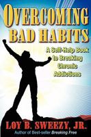 OVERCOMING BAD HABITS 0971754616 Book Cover