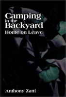 Camping in the Backyard : Home on Leave 0595174086 Book Cover