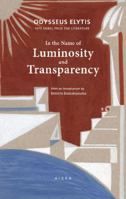 In the Name of Luminosity and Transparency 6185048515 Book Cover