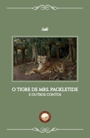 O Tigre de Mrs. Packletide: E outros contos 6588248148 Book Cover