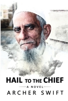 Hail to the Chief 1733769501 Book Cover