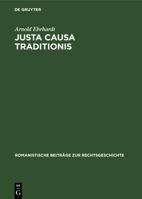 Justa causa traditionis 3111190722 Book Cover