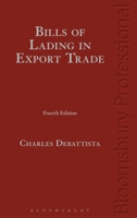 Debattista on Bills of Lading in Commodities Trade: (Fourth Edition) 1780438427 Book Cover