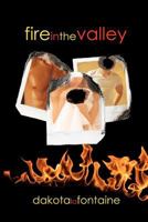 Fire in the Valley 1481137298 Book Cover