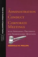 The Administration and Conduct of Corporate Meetings: With Appendixes, Precedents and Shareholders' Questions (UWICED Occasional Paper Series) 9768125276 Book Cover