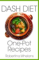 DASH Diet One-Pot Recipes 1729062865 Book Cover