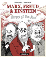 Marx, Freud, Einstein: Heroes of the Mind 1910620319 Book Cover