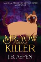 Mr. Yow Stalks a Killer (Magical Midlife in Retrograde) B0G45SCMMV Book Cover