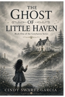 THE GHOST OF LITTLE HAVEN: Book One of the Greyhaven Series B0HFNWNF78 Book Cover