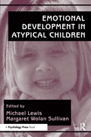 Emotional Development in Atypical Children 0805819681 Book Cover