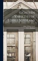 Eighteen Varieties of Edible Soybeans 1014390982 Book Cover