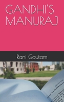 Gandhi's Manuraj: Delhi B0DTG311JX Book Cover