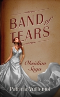 Band of Tears: Obsidian Saga 1977212743 Book Cover