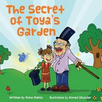 The Secret of Toya's Garden 1519424191 Book Cover
