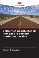 Définir les possibilités de PPP dans le secteur routier en Ukraine (French Edition) 6207141040 Book Cover