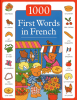 1000 First Words in French 1843229579 Book Cover