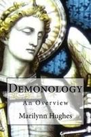 Demonology: An Overview 1475289006 Book Cover