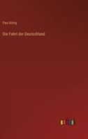 Die Fahrt der Deutschland 3368256114 Book Cover