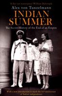 Indian Summer: The Secret History of the End of an Empire