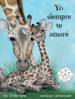 Yo siempre te amar?: I Will Always Love You 1734854359 Book Cover