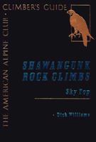 Shawangunk Rock Climbs Sky Top 0930410386 Book Cover