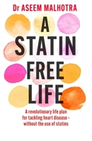 A Statin-Free Life 1529354102 Book Cover