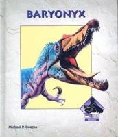 Baryonyx (Dinosaurs) 1599286947 Book Cover