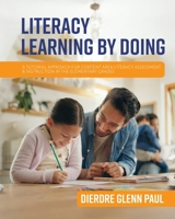Literacy Learning by Doing: A Tutorial Approach for Content Area Literacy Assessment and Instruction in the Elementary Grades B0DSCP5SVJ Book Cover
