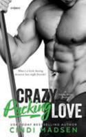 Crazy Pucking Love 1539430928 Book Cover
