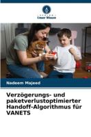 Verzögerungs- und paketverlustoptimierter Handoff-Algorithmus für VANETS (German Edition) 6208975263 Book Cover