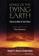 Songs of the Dying Earth: Stories in Honour of Jack Vance 0765331098 Book Cover