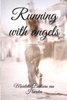 Running with angels 099472280X Book Cover