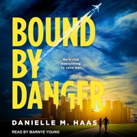 Bound by Danger B0B4HJSLFM Book Cover