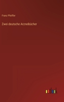 Zwei deutsche Arzneib�cher 336829976X Book Cover