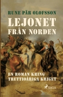 Lejonet från Norden: en roman kring Trettioåriga kriget null Book Cover