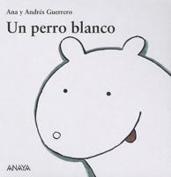 Un Perro Blanco 8466793143 Book Cover