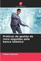 Práticas de gestão de risco seguidas pela banca islâmica (Portuguese Edition) 6207937546 Book Cover