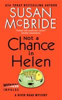 Not a Chance in Helen: A River Road Mystery 0062359819 Book Cover
