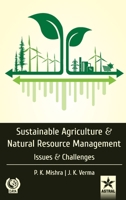 Sustainable Agriculture and Natural Resource Management: Issues and Challenges 9389569141 Book Cover