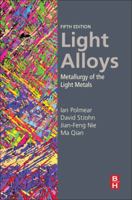 Light Alloys, Fourth Edition: From Traditional Alloys to Nanocrystals 0080994318 Book Cover