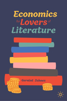 Economics for Lovers of Literature 3031264851 Book Cover